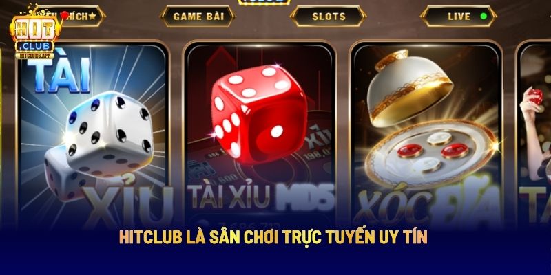 Hit Club: Nền Tảng Giải Trí Trực Tuyến Hàng Đầu 8 Hitclub là sân chơi trực tuyến uy tín