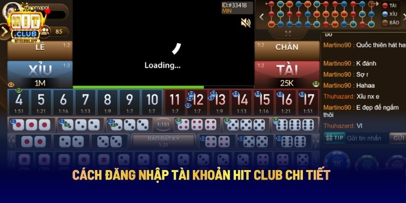 Cách đăng nhập tài khoản Hit Club chi tiết