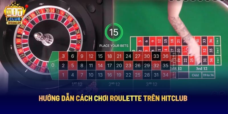 Hướng dẫn cách chơi Roulette trên Hitclub